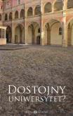Okładka książki Dostojny uniwersytet?