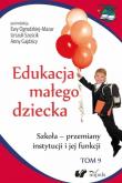 Okładka książki Edukacja małego dziecka T.9