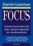 Okładka książki Focus. Sztuka koncentracji jako ukryte...