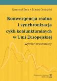 Okładka książki Konwergencja realna i synchronizacja cykli koniunkturalnych w Unii Europejskiej