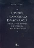 Okładka książki Kościół a Narodowa Demokracja w Królestwie Polskim do wybuchu I wojny światowej