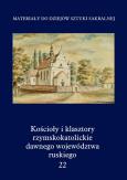 Opakowanie Kościoły i klasztory rzymskokatolickie dawnego województwa ruskiego tom 22