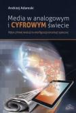 Okładka książki Media w analogowym i cyfrowym świecie