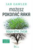 Okładka książki Możesz pokonac raka.Nowy styl życia