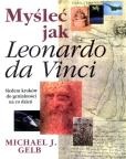 Okładka książki Myśleć jak Leonardo da Vinci