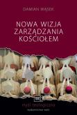 Okładka książki Nowa wizja zarządzania kościołem