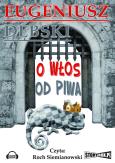 Okładka książki O włos od piwa - Audiobook