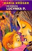 Okładka książki Po prostu Lucynka P.