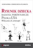 Okładka książki Rysunek dziecka. Badania porównawcze Polska-USA