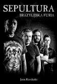 Okładka książki Sepultura Brazylijska Furia