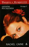 Okładka książki Wampiry z Morganville 7 Ostatni pocałunek