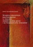 Okładka książki Wczesna interwencja psychologiczna w chorobie niedokrwiennej serca i jej terapeutyczne znaczenie