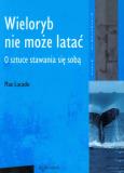 Okładka książki Wieloryb nie może latać