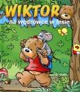 Okładka książki Wiktor na wędrówce w lesie