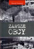 Zawsze obcy. Autor: Tomanek Henryk. Dobreksiazki.pl Okładka książki Zawsze obcy