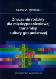 Okładka książki Znaczenie rodziny dla międzypokoleniowej transmisji kultury gospodarczej