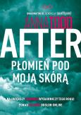 After. Płomień pod moją skórą. Autor: Anna Todd. Dobreksiazki.pl Okładka książki After. Płomień pod moją skórą