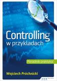 Okładka książki Controlling w przykładach. Poradnik praktyka