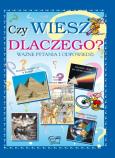 Okładka książki Czy wiesz dlaczego? Ważne pytania i odpowiedzi w.2
