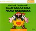 Okładka książki Dalsze burzliwe dzieje pirata Rabarbara - Audiobook