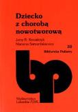Dziecko z chorobą nowotworową. Autor: Kowalczyk Jerzy R.. Dobreksiazki.pl Okładka książki Dziecko z chorobą nowotworową