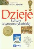Okładka książki Dzieje kultury latynoamerykańskiej