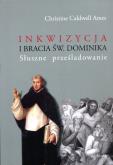 Inkwizycja i bracia św. Dominika. Autor: Christine Caldwell Ames. Dobreksiazki.pl Okładka książki Inkwizycja i bracia św. Dominika