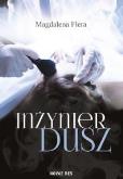 Inżynier dusz. Autor: Flera Magdalena. Dobreksiazki.pl Okładka książki Inżynier dusz