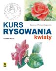 Okładka książki Kurs rysowania. Kwiaty Wyd. III RM