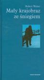 Okładka książki Mały krajobraz ze śniegiem