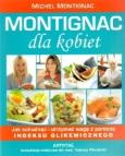 Okładka książki Montignac dla kobiet - Michael Montignac w. 2010