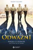 Okładka książki Odważni. Walka o honor zaczyna się w domu