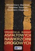 Okładka książki Organizacja budowy asfaltowych nawierzchni drogowych