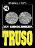 Pan Samochodzik i Truso 87. Autor: Horn Maciek. Dobreksiazki.pl Okładka książki Pan Samochodzik i Truso 87
