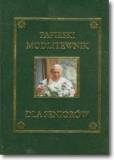 Okładka książki Papieski modlitewnik dla seniorów