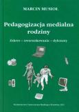 Okładka książki Pedagogizacja medialna rodziny