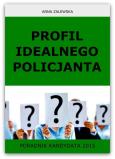 Okładka książki Profil idealnego Policjanta