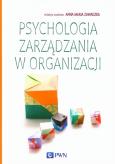 Okładka książki Psychologia zarządzania w organizacji