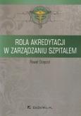 Okładka książki Rola akredytacji w zarządzaniu szpitalem