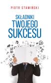 Okładka książki Składniki Twojego Sukcesu