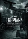 Trupiarz. Autor: Weir Ian. Dobreksiazki.pl Okładka książki Trupiarz