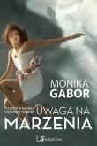 Okładka książki Uwaga na marzenia