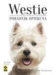 Westie. Poradnik opiekuna RM. Autor: Walter Berghuser. Dobreksiazki.pl Okładka książki Westie. Poradnik opiekuna RM
