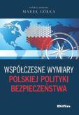 Okładka książki Współczesne wymiary polskiej polityki bezpieczeństwa