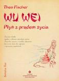 Okładka książki Wu wei. Płyń z prądem