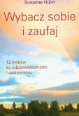 Okładka książki Wybacz sobie i zaufaj