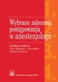 Opakowanie Wybrane zalecenia postępowania w anestezjologii