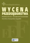 Okładka książki Wycena przedsiębiorstwa - podejście scenariuszowe