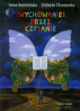 Okładka książki Wychowanie przez czytanie