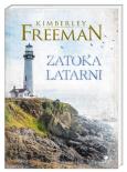 Zatoka Latarni. Autor: Freeman Kimberley. Dobreksiazki.pl Okładka książki Zatoka Latarni